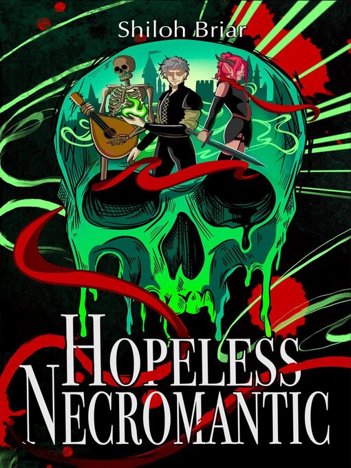 Title details for Hopeless Necromantic by Shiloh Briar - Available